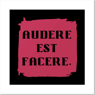 Audere est Facere - Latin Phrase in Viva Magenta Posters and Art